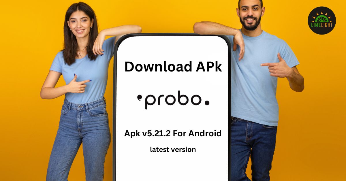 Probo Apk v5.21.2 For Android latest version Download